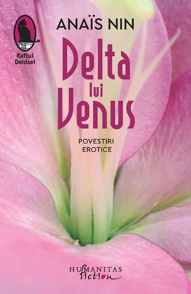 Delta Lui Venus, Anaïs Nin  - Editura Humanitas Fiction [1]