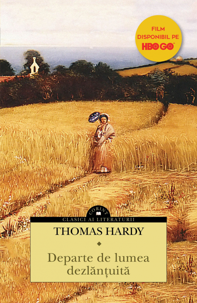 Departe De Lumea Dezlănțuită, Thomas Hardy - Editura Corint [1]