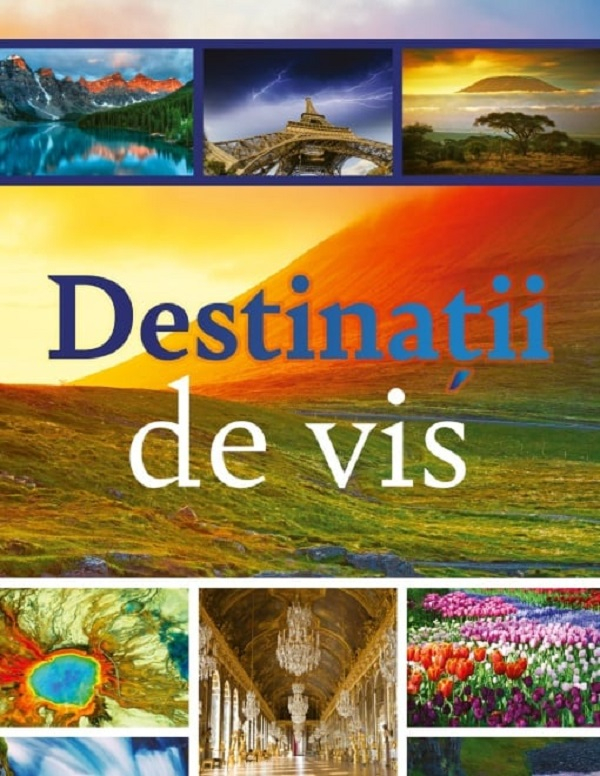 Destinatii De Vis, - Editura Kreativ [1]