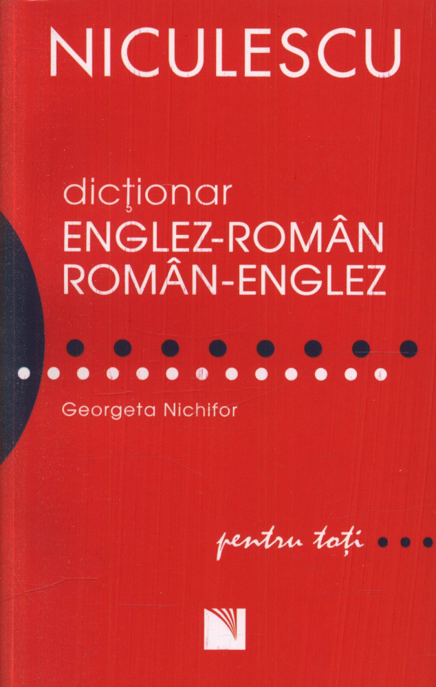 Dictionar Englez-Roman, Roman-Englez, Gerogeta Nichifor - Editura Niculescu [1]