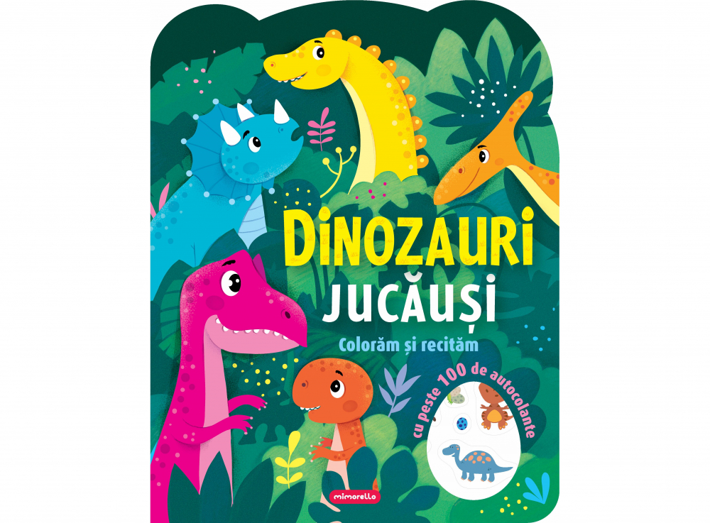 Dinozauri Jucăuși - Colorăm Și Recităm, - Editura Mimorello [1]