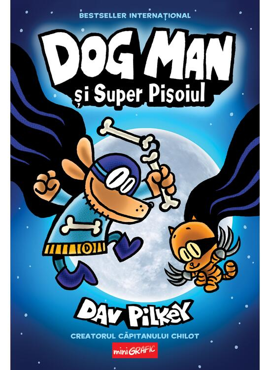 Dog Man #4.  Dog Man Si Super Pisoi, Dav Pilkey - Editura Art [1]