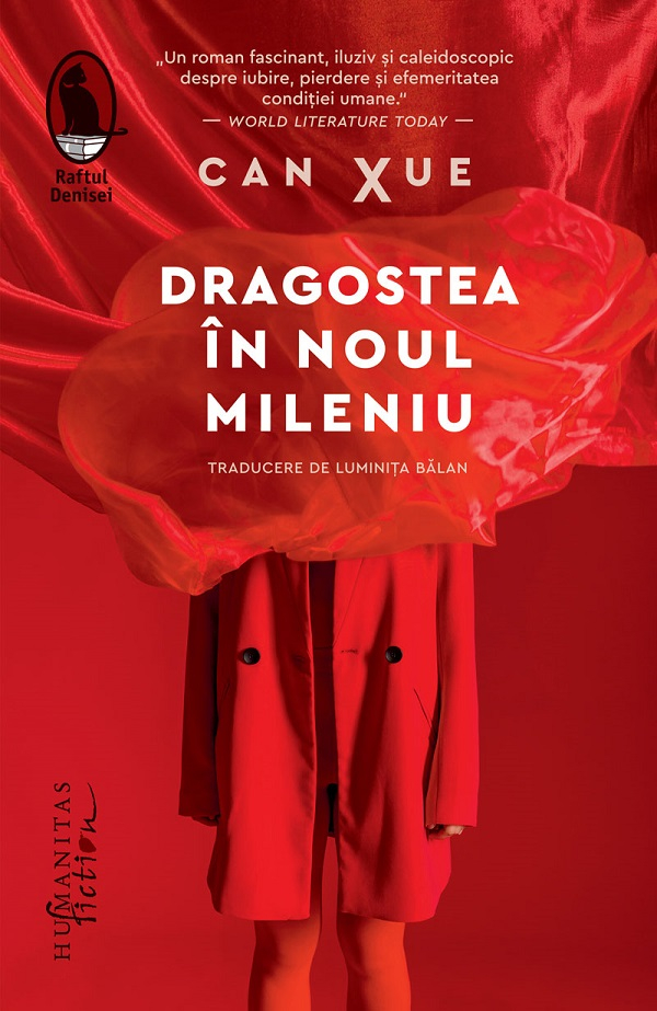 Dragostea In Noul Mileniu,  Can Xue - Editura Humanitas Fiction [1]
