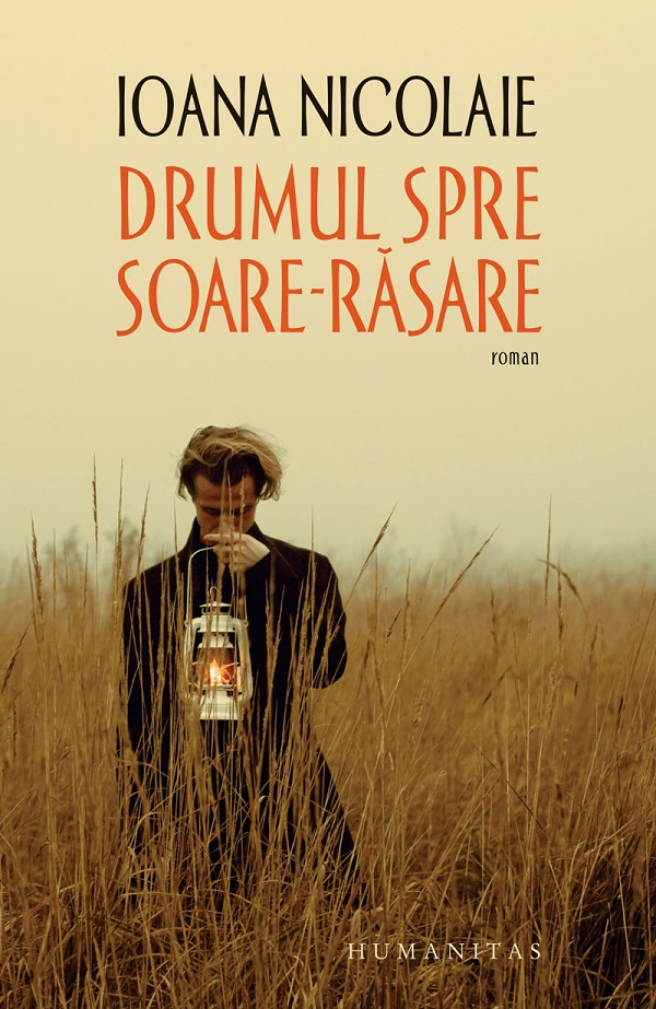 Drumul Spre Soare-Rasare, Ioana Nicolaie - Editura Humanitas [1]