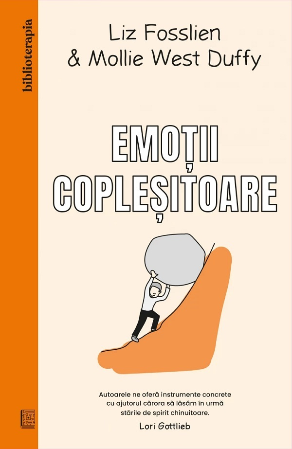 Emoții Copleșitoare, Mollie West Duffy, Liz Fosslien - Editura Curtea Veche [1]