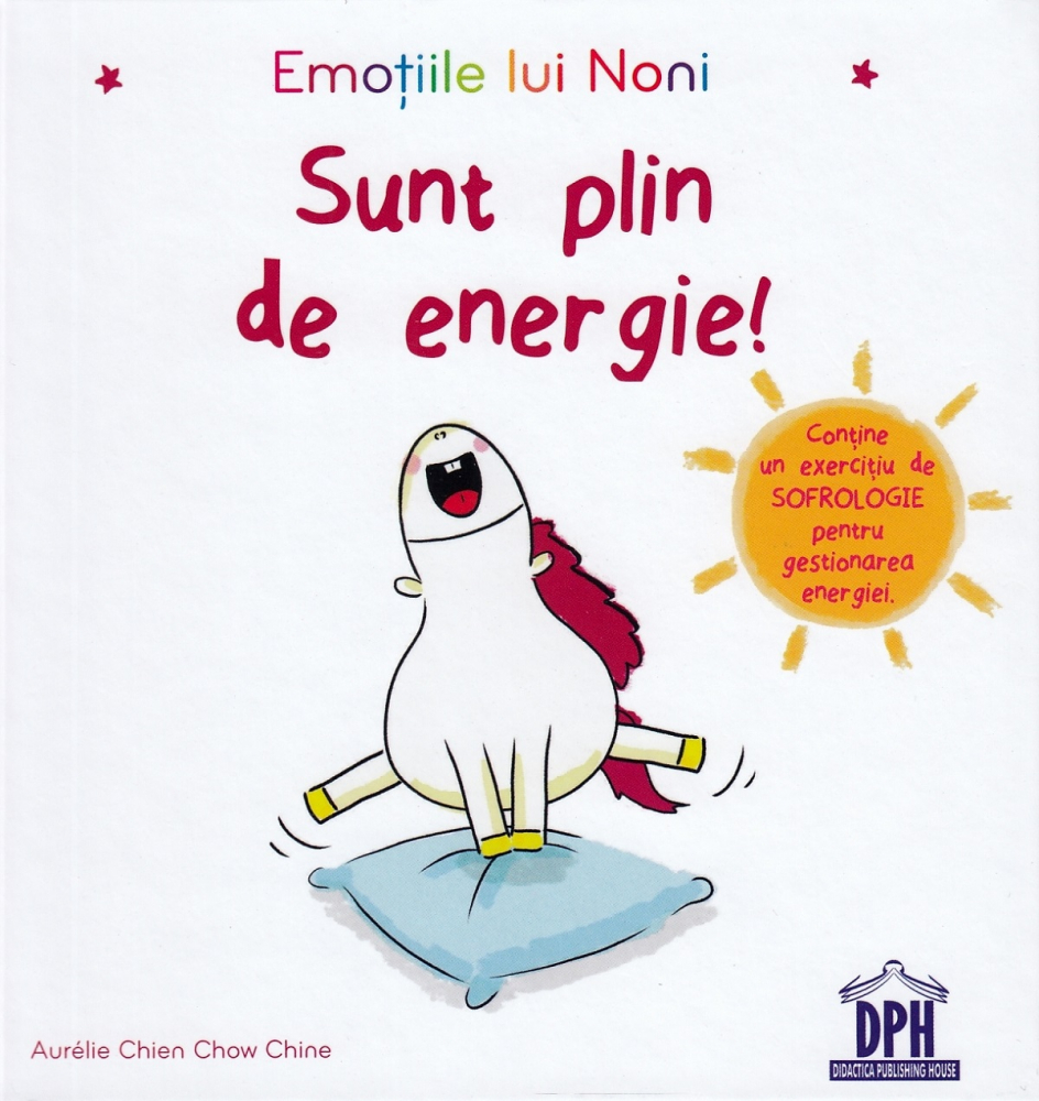 Emotiile Lui Noni - Sunt Plin De Energie!, Aurelie Chien Chow Chine - Editura DPH [1]