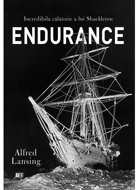 Endurance. Incredibila Calatorie A Lui Shackleton, Alfred Lansing - Editura Art [1]