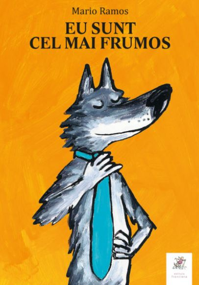 Eu Sunt Cel Mai Frumos, Mario Ramos - Editura Frontiera [1]