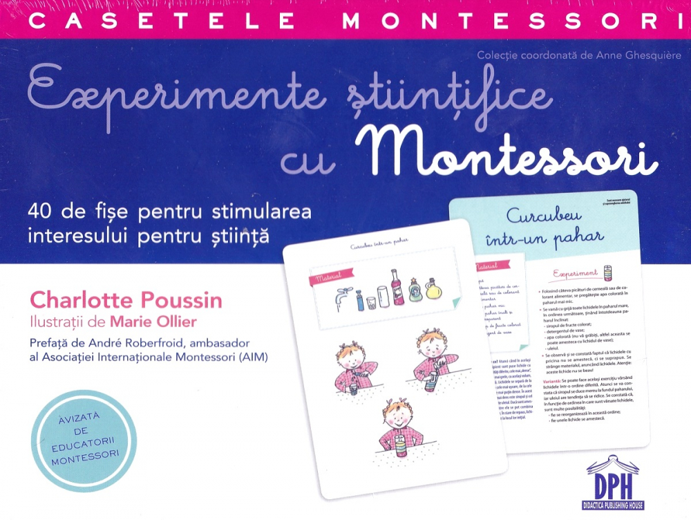 Experimente Stiintifice Cu Montessori, Charlotte Poussin, Marie Ollier - Editura DPH [1]
