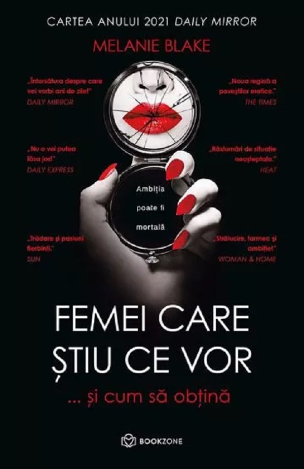 Femei Care Stiu Ce Vor, Melanie Blake - Editura Bookzone [1]