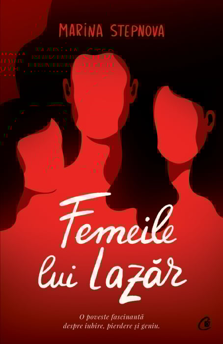 Femeile Lui Lazar Ed. Ii, Marina Stepnova - Editura Curtea Veche [1]