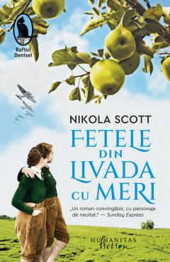 Fetele Din Livada Cu Meri, Nikola Scott  - Editura Humanitas [1]