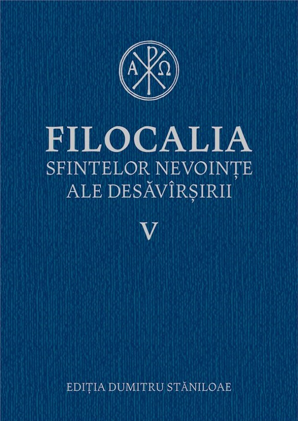 Filocalia Sfintelor Nevointe Ale Desavarsirii 5,  - Editura Humanitas [1]