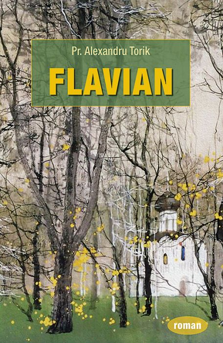 Flavian - 1, Alexandru Torik - Editura Sophia [1]