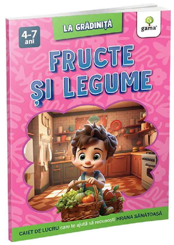 Fructe Si Legume,  - Editura Gama [1]
