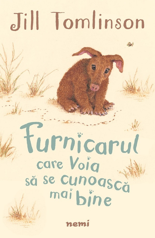 Furnicarul Care Voia Sa Se Cunoasca Mai Bine, Jill Tomlinson - Editura Nemira [1]