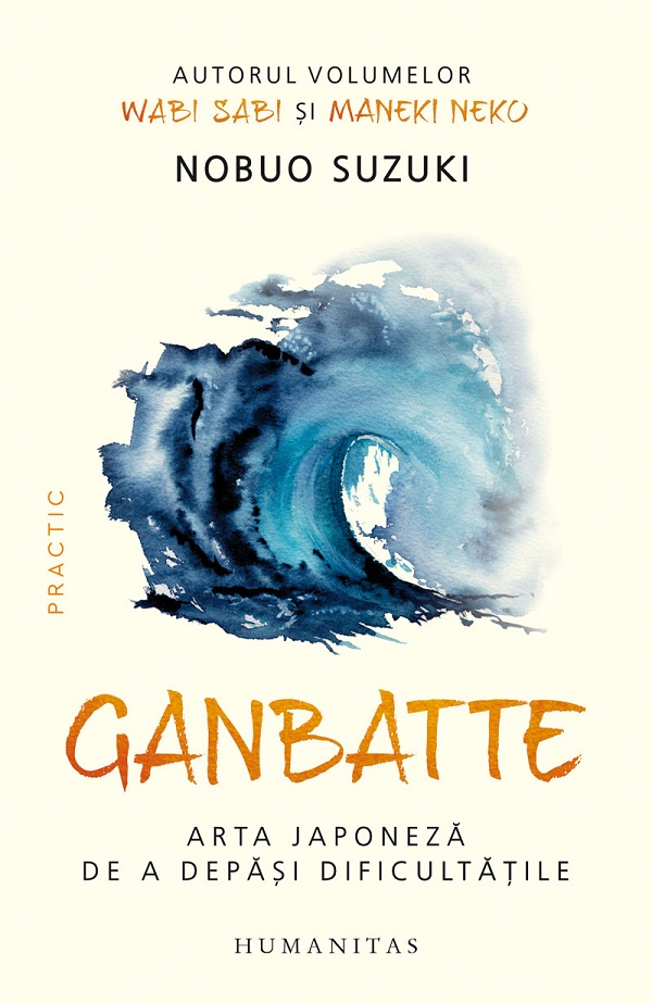 Ganbatte. Arta Japoneza De A Depasi Dificultatile, Nobuo Suzuki - Editura Humanitas [1]