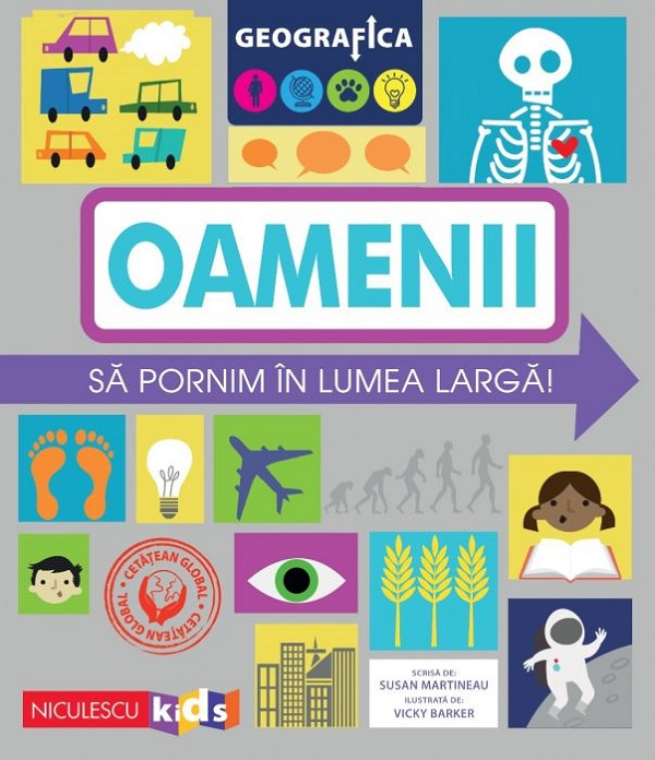 Geografica: Oamenii. Sa Pornim In Lumea Larga, Susan Martineau - Editura Niculescu [1]