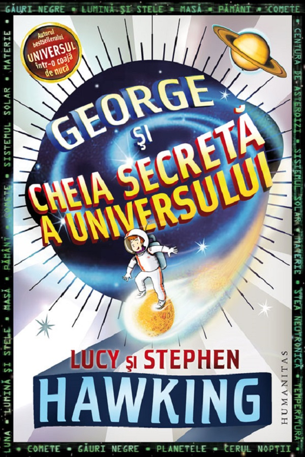 George Si Cheia Secreta A Universului, Stephen Hawking, Lucy Hawking - Editura Humanitas [1]