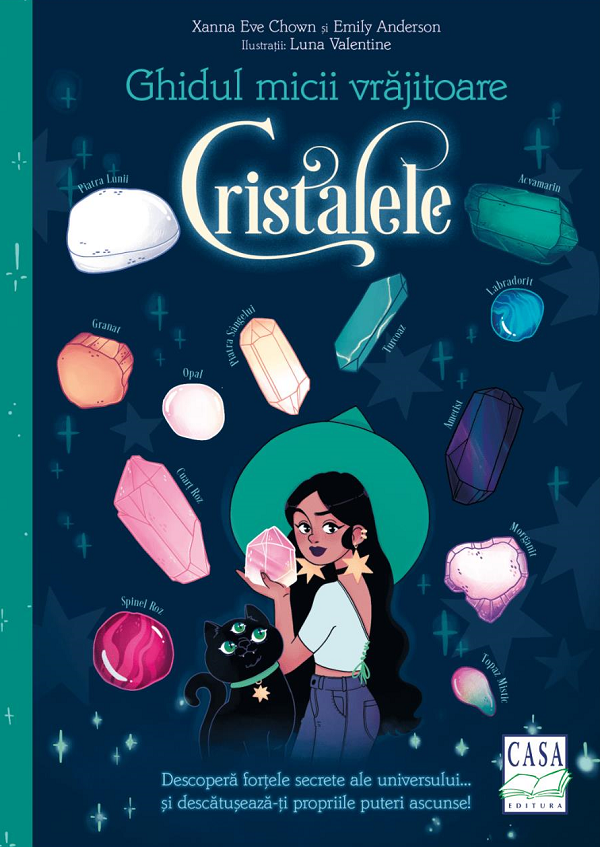 Ghidul Micii Vrajitoare - Cristalele, Xanna Eve Chown, Emily Anderson - Editura Casa [1]