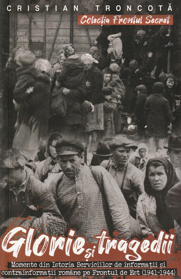 Glorie Si Tragedii , Cristian Troncota - Editura Paul Editions [1]