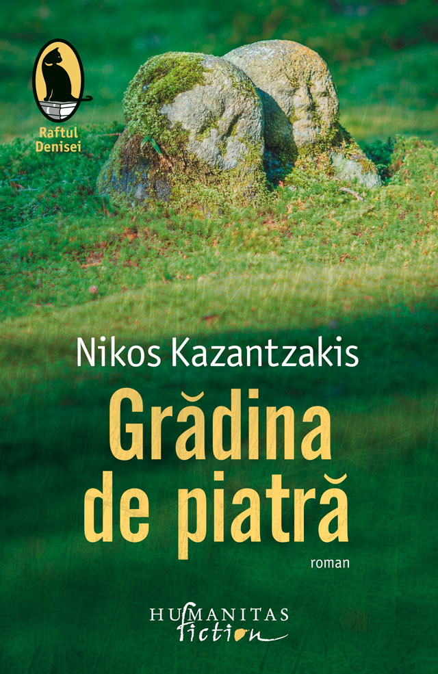 Gradina De Piatra, Nikos Kazantzakis - Editura Humanitas Fiction [1]