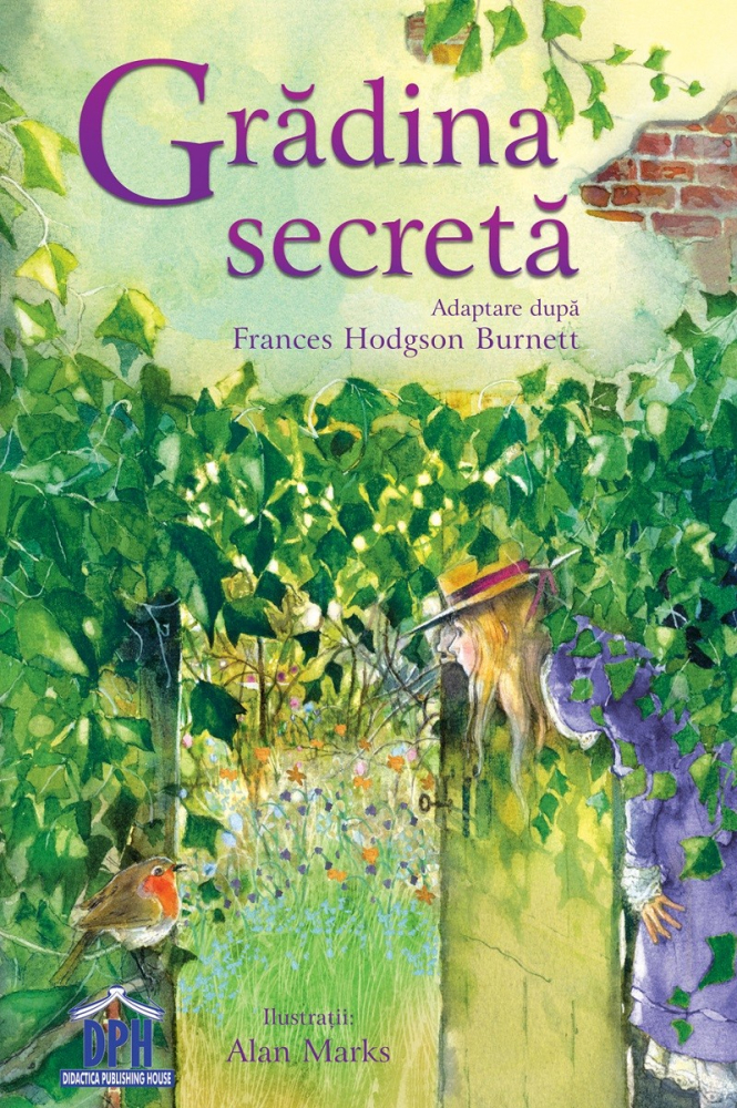 Gradina Secreta, Frances Hodgson Burnett - Editura DPH [1]