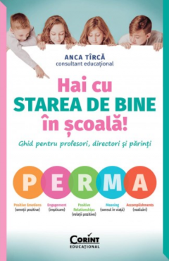 Hai Cu Starea De Bine În Școală!, Anca Tirca - Editura Corint [1]