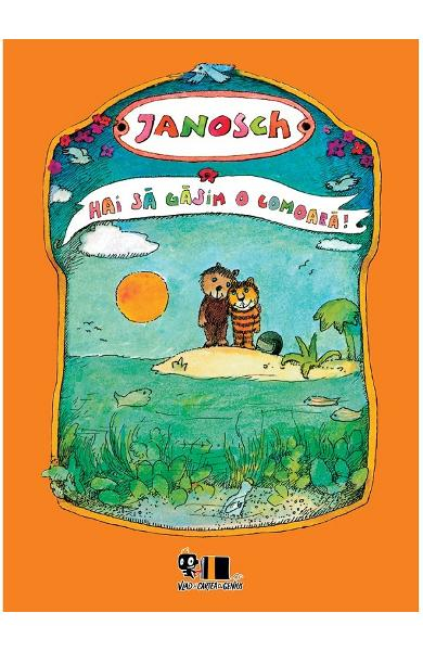 Hai Sa Gasim O Comoara!, Janosch - Editura Art [1]