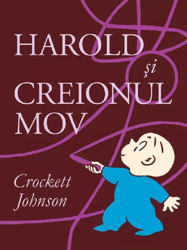 Harold Si Creionul Mov, Crockett Johnson - Editura Art [1]