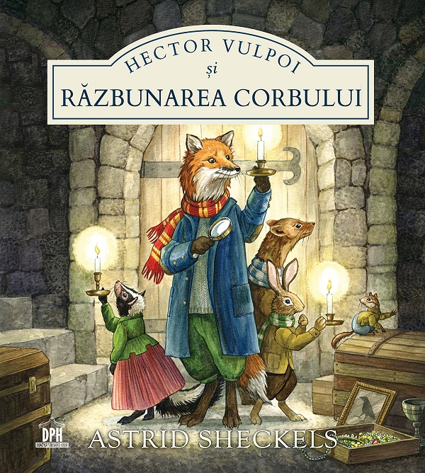 Hector Vulpoi Si Razbunarea Corbului, Astrid Sheckels - Editura DPH [1]