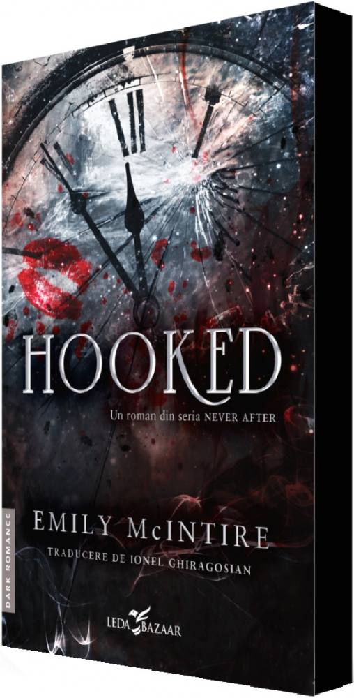 Hooked (Un Roman Din Seria Never After), Emily Mcintire - Editura Corint [1]