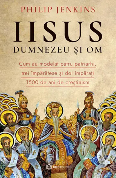 Iisus, Dumnezeu Și Om, Philip Jenkins - Editura Bookzone [1]