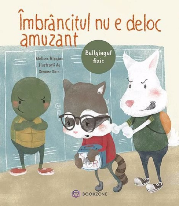 Îmbrâncitul Nu E Deloc Amuzant, Melissa Higgins - Editura Bookzone [1]