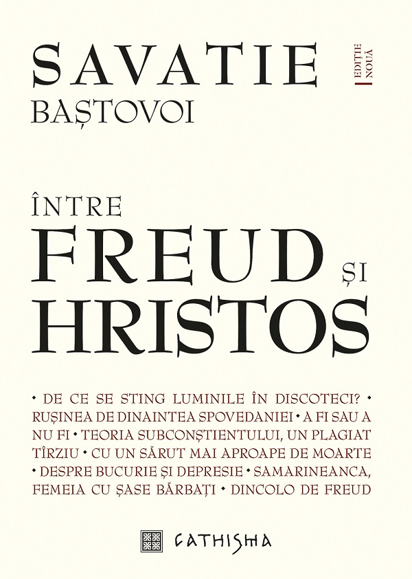 Intre Freud Si Hristos, Savatie Bastovoi - Editura Cathisma [1]