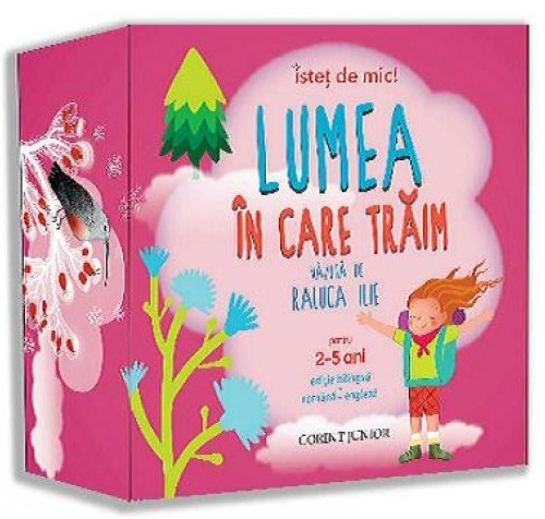 Istet De Mic! Lumea In Care Traim 2-5 Ani, Raluca Ilie - Editura Corint [1]