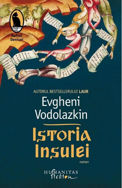 Istoria Insulei, Evgheni Vodolazkin  - Editura Humanitas Fiction [1]