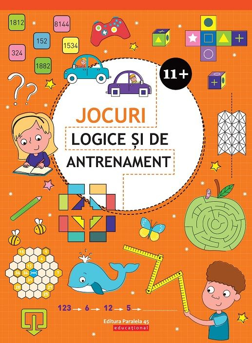 Jocuri Logice Si De Antrenament. 11 Ani+,  - Editura Paralela 45 [1]