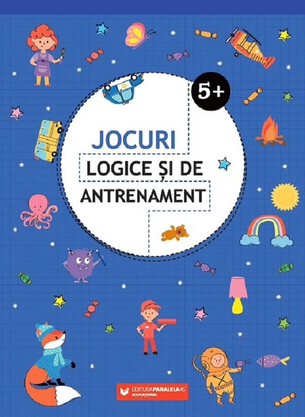 Jocuri Logice Si De Antrenament. 5 Ani+,  - Editura Paralela 45 [1]