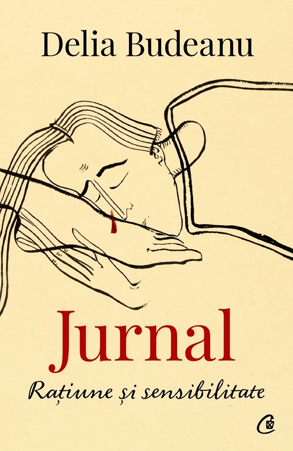 Jurnal. Rațiune Și Sensibilitate, Delia Budeanu - Editura Curtea Veche [1]