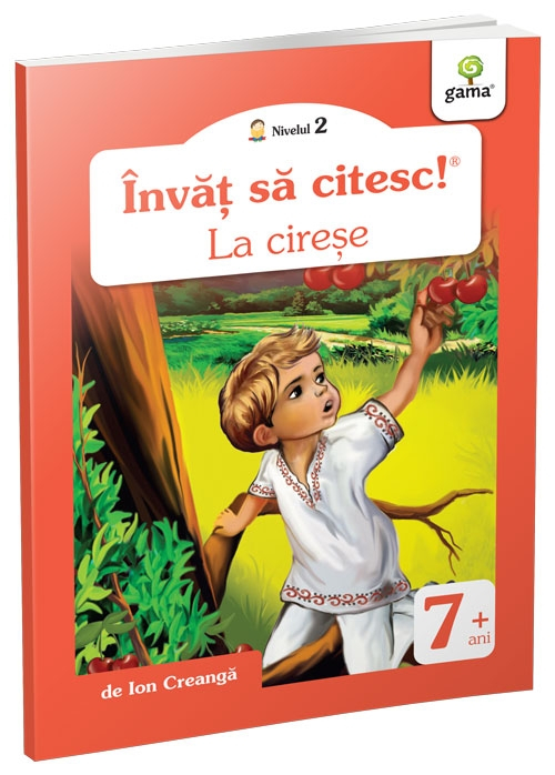 La Cirese, Ion Creangă - Editura Gama [1]