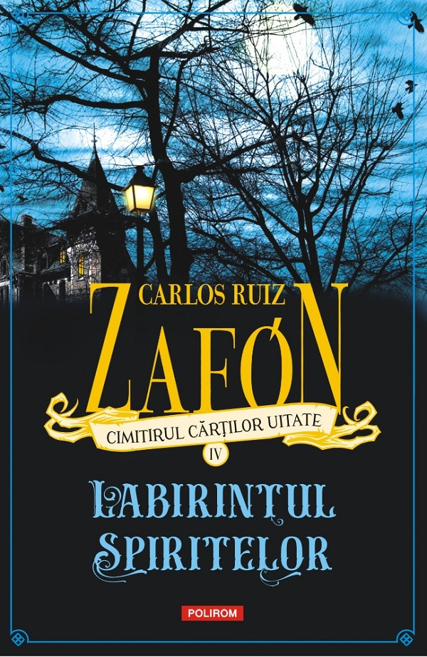 Labirintul Spiritelor Ed 2024, Carlos Ruiz Zafon - Editura Polirom [1]