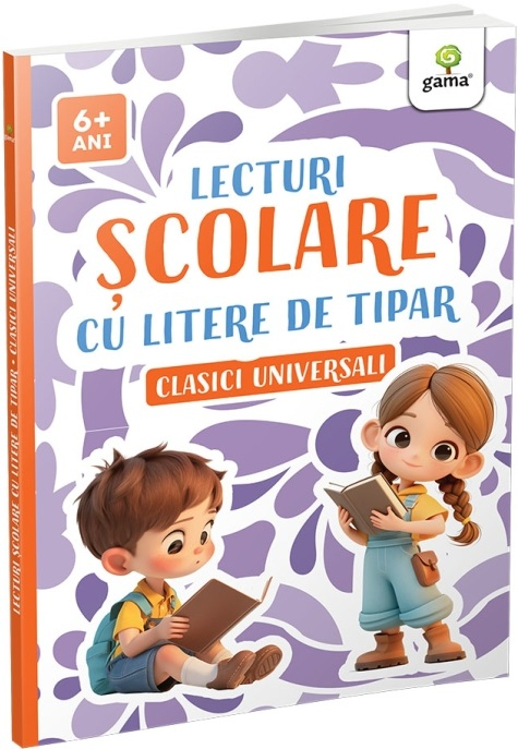 Lecturi Scolare Cu Litere De Tipar - Clasici Universali,  - Editura Gama [1]