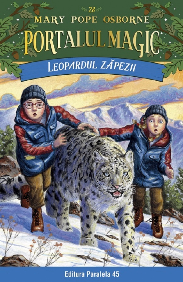 Leopardul Zapezii. Portalul Magic Nr. 28, Mary Pope Osborne - Editura Paralela 45 [1]