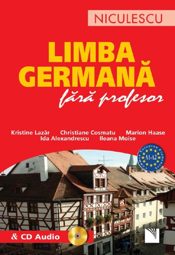 Limba Germana Fara Profesor + Cd, Christiane Cosmatu, Kristine Lazar - Editura Niculescu [1]
