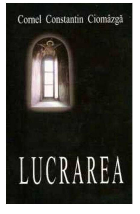 Lucrarea, Cornel Constantin Ciomazga - Editura Sophia [1]