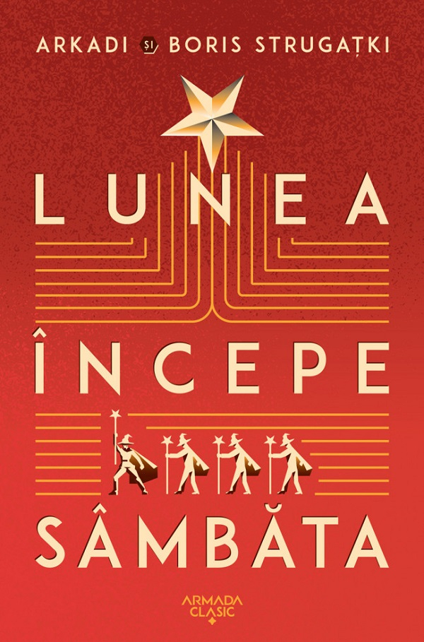 Lunea Incepe Sambata Ed.2024, Arkadi Strugatki, Boris Strugatki - Editura Nemira [1]