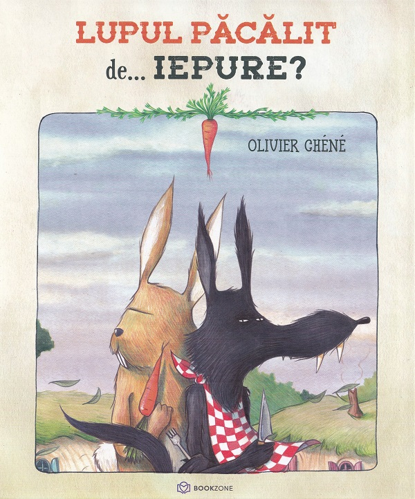 Lupul Păcălit De Iepure, Olivier Chene - Editura Bookzone [1]