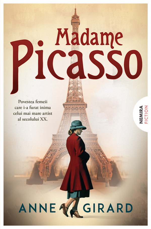 Madame Picasso, Anne Girard - Editura Nemira [1]