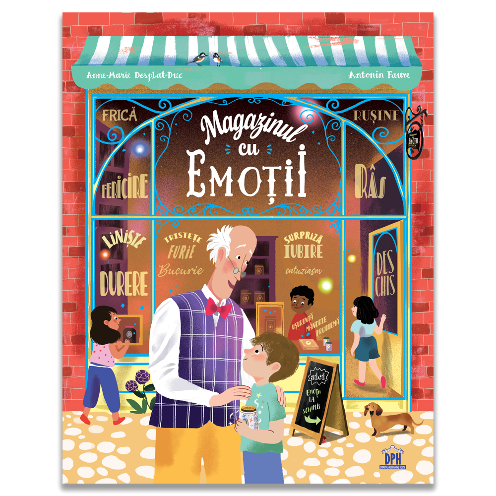 Magazinul Cu Emotii, Anne-Marie Desplat-Duc - Editura DPH [1]